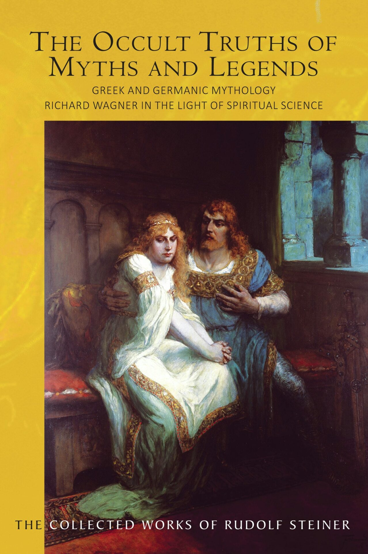 The Occult Truths of Myths and Legends (CW 92) by Rudolf Steiner - Rudolf Steiner Press