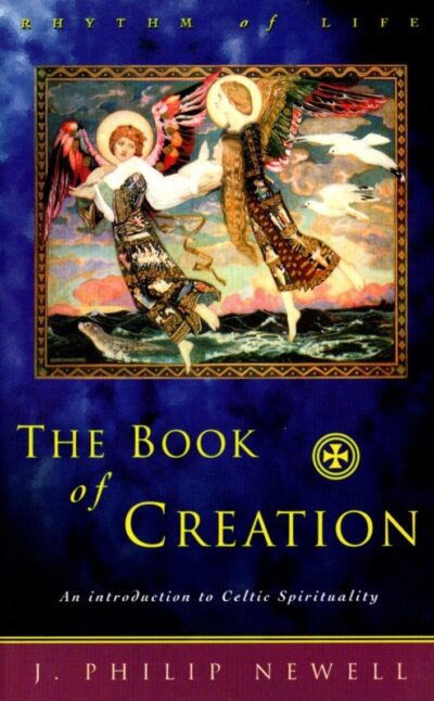 The Book of Creation by J. Philip Newell