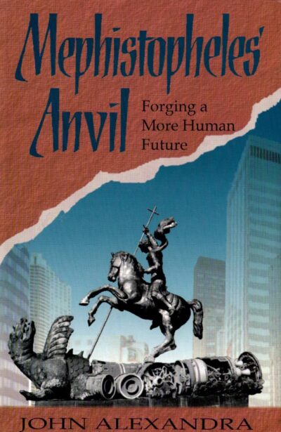 Mephistopheles' Anvil by John Alexandra