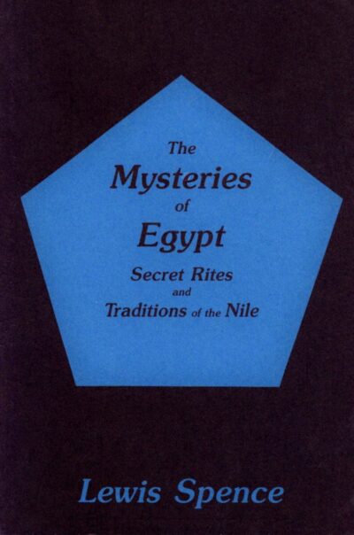 The Mysteries of Egypt by Lewis Spence - SteinerBooks