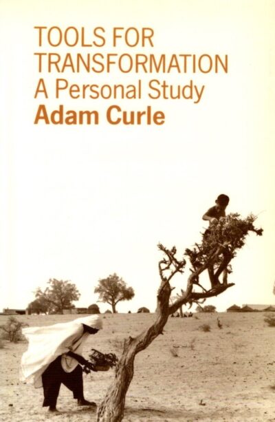 Tools for Transformation by Adam Curle - Hawthorn Press