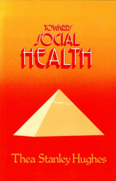 Toward Social Health by Thea Stanley Hughes