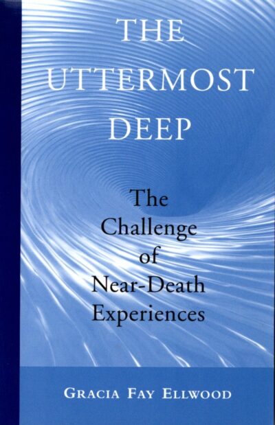 The Uttermost Deep by Gracia Ellwood - Lantern Books
