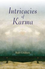9781621484202-Intricacies-of-Karma Intricacies of Karma by Rob Gruben | Rudolf Steiner Bookstore