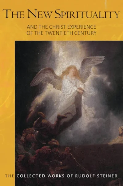 The New Spirituality (CW 200) by Rudolf Steiner | Rudolf Steiner Bookstore