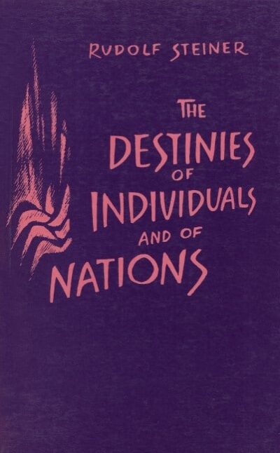 The Destinies of Individuals and of Nations by Rudolf Steiner | Rudolf Steiner Bookstore