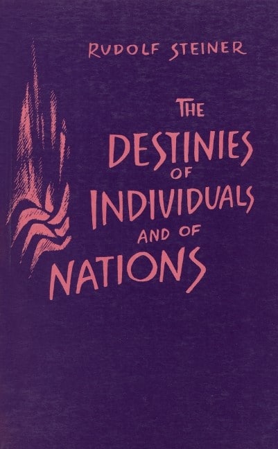 The Destinies of Individuals and of Nations by Rudolf Steiner | Rudolf Steiner Bookstore