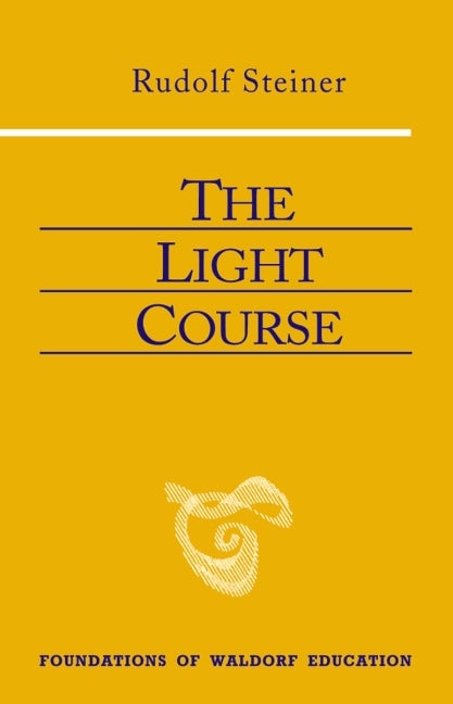 The Light Course by Rudolf Steiner | Rudolf Steiner Bookstore