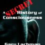 A Secret History of Consciousness by Gary Lachman | Rudolf Steiner Bookstore