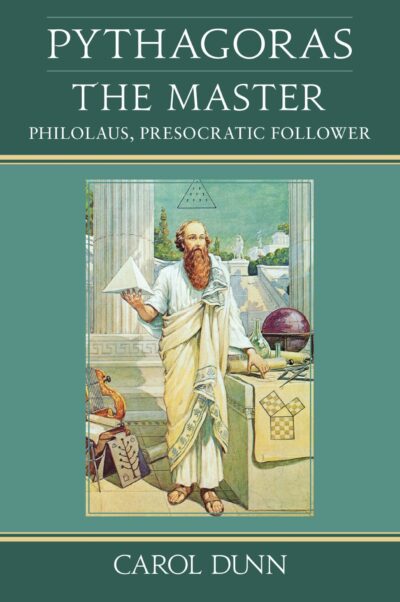 Pythagoras, the Master by Carol Dunn | Rudolf Steiner Bookstore