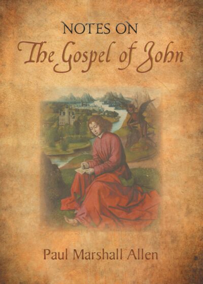 Notes on the Gospel of John by Paul Marshall Allen | Rudolf Steiner Bookstore
