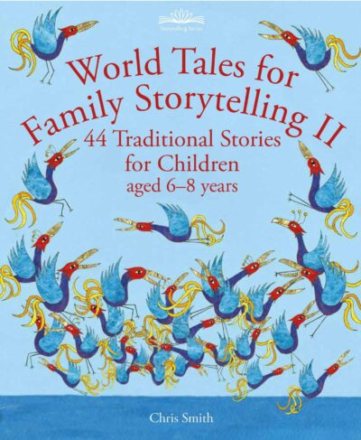 World Tales for Family Storytelling II by Chris Smith | Rudolf Steiner Bookstore