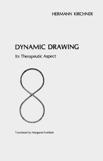 Dynamic Drawing by Hermann Kirchner | Rudolf Steiner Bookstore
