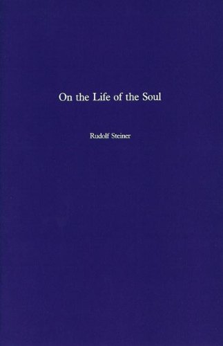 On the Life of the Soul by Rudolf Steiner | Rudolf Steiner Bookstore