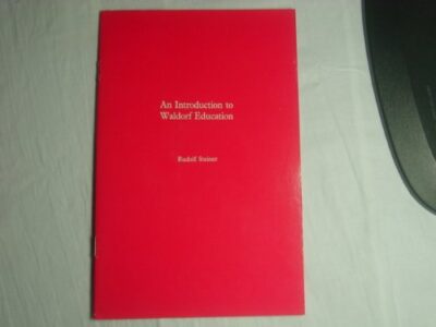 An Introduction to Waldorf Education by Rudolf Steiner | Rudolf Steiner Bookstore