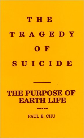 The Tragedy of Suicide by Paul E. Chu | Rudolf Steiner Bookstore