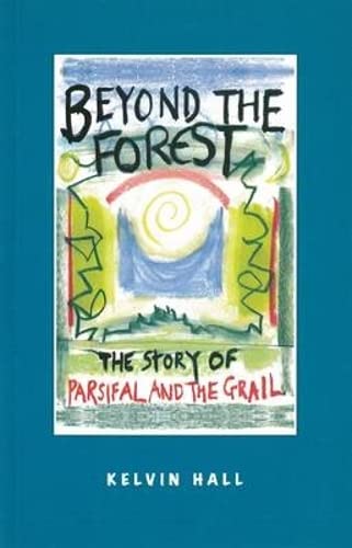 Beyond the Forest by Kelvin Hall | Rudolf Steiner Bookstore