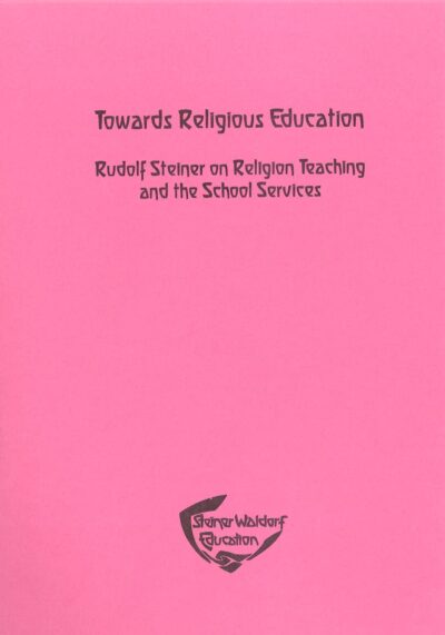 Towards Religious Education by Rudolf Steiner | Rudolf Steiner Bookstore