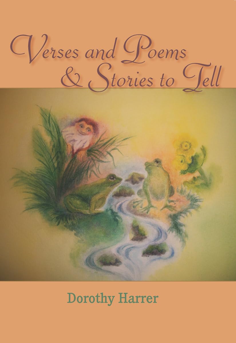 Verses and Poems and Stories to Tell by Dorothy Harrer | Rudolf Steiner Bookstore
