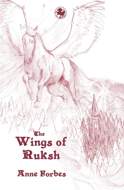The Wings of Ruksh by Anne Forbes | Rudolf Steiner Bookstore