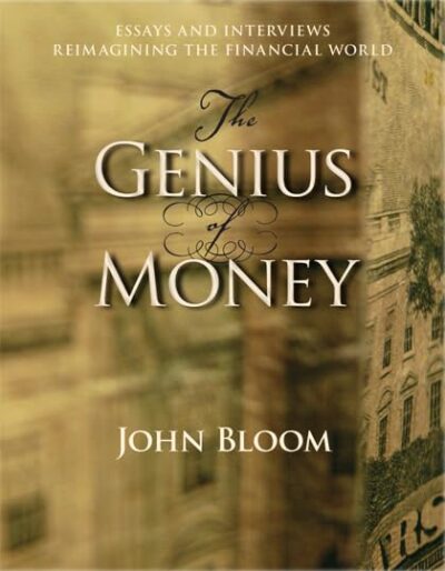 The Genius of Money by John Bloom | Rudolf Steiner Bookstore
