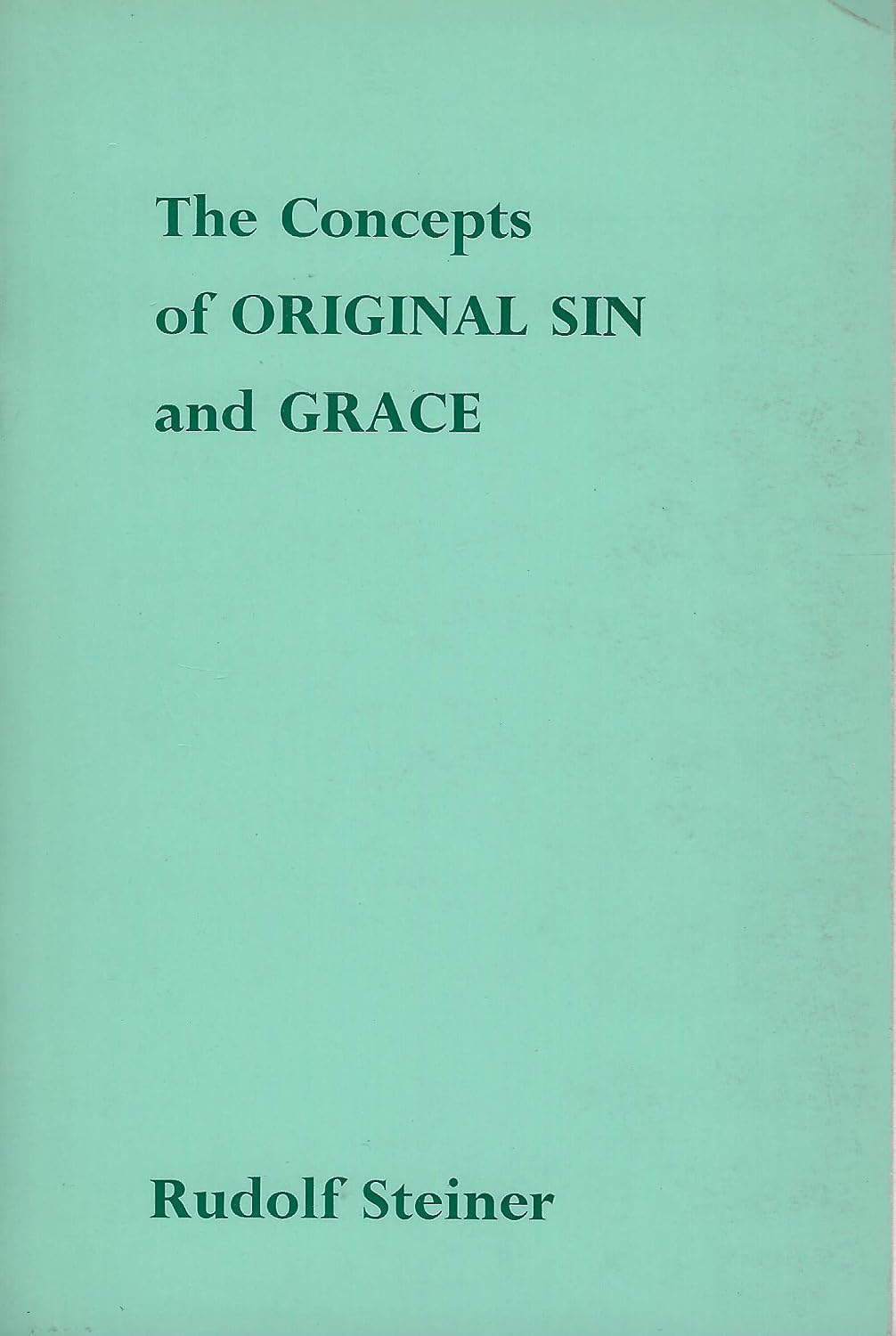 The Concepts of Original Sin and Grace by Rudolf Steiner | Rudolf Steiner Bookstore