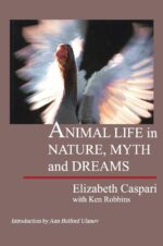 Animal Life in Nature, Myth and Dreams by Elizabeth Caspari | Rudolf Steiner Bookstore
