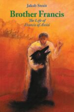 Brother Francis by Jakob Streit | Rudolf Steiner Bookstore