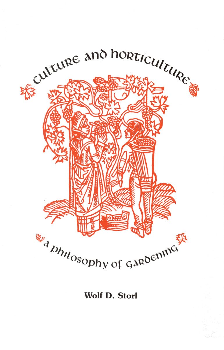 Culture and Horticulture by Wolf D. Storl | Rudolf Steiner Bookstore