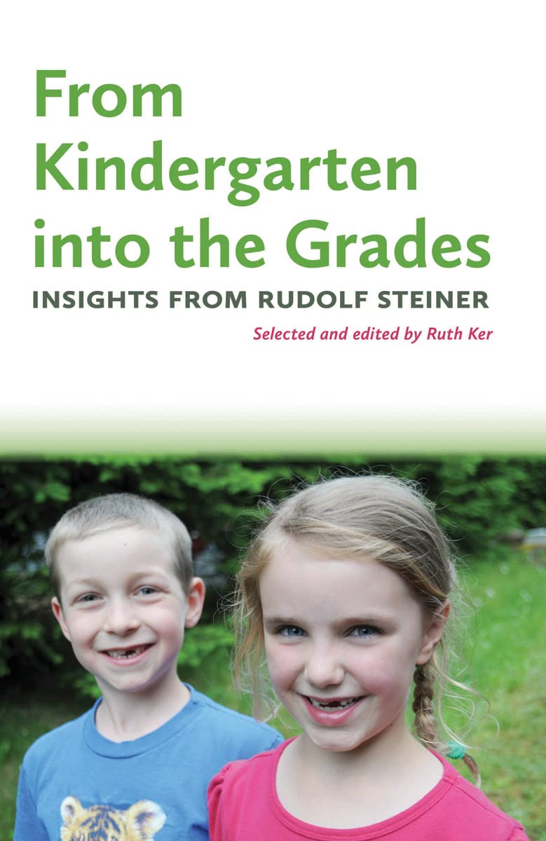 From Kindergarten into the Grades by Rudolf Steiner | Rudolf Steiner Bookstore