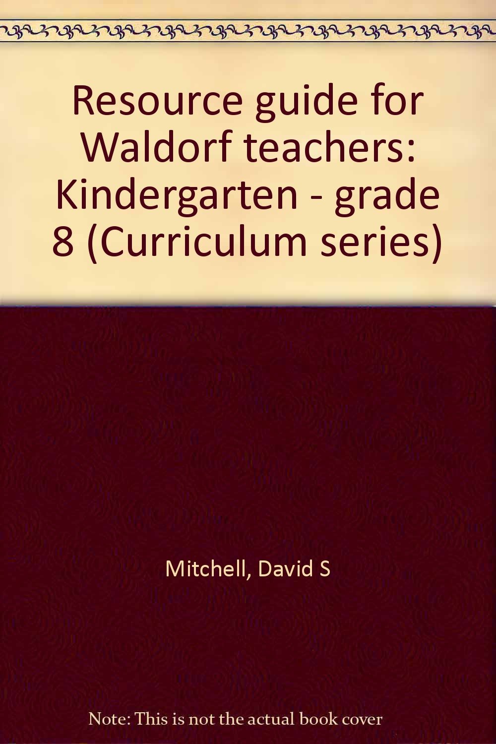 Resource Guide for Waldorf Teachers by David Mitchell | Rudolf Steiner Bookstore