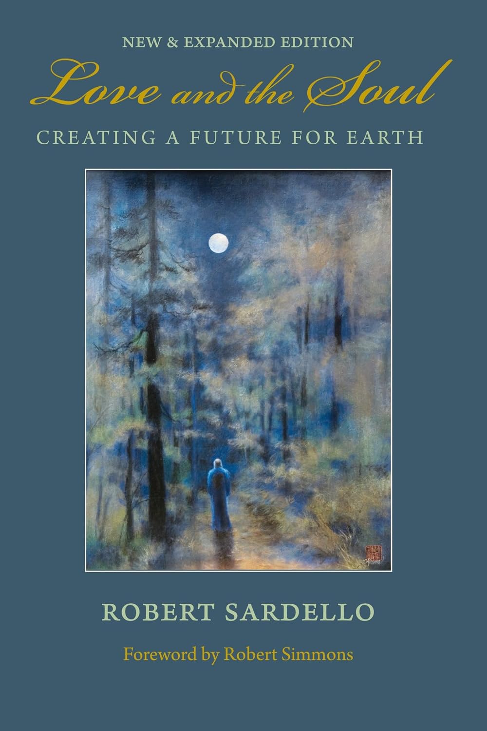 Love and the Soul by Robert Sardello | Rudolf Steiner Bookstore