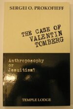The Case of Valentin Tomburg by Sergei O. Prokofieff | Rudolf Steiner Bookstore