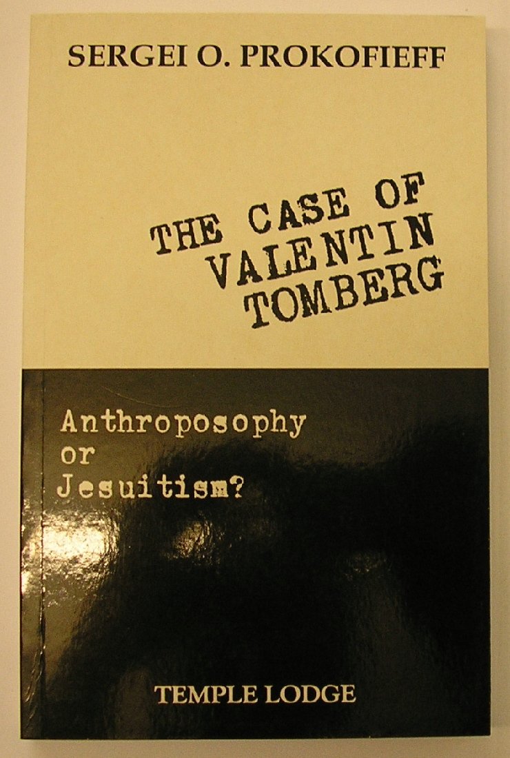 The Case of Valentin Tomburg by Sergei O. Prokofieff | Rudolf Steiner Bookstore