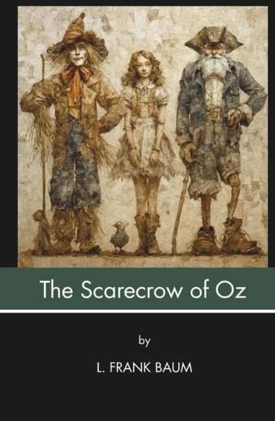 The Scarecrow of Oz by L. Frank Baum | Rudolf Steiner Bookstore