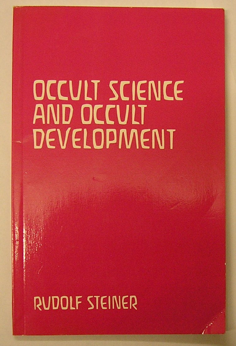 Occult Science and Occult Development by Rudolf Steiner | Rudolf Steiner Bookstore