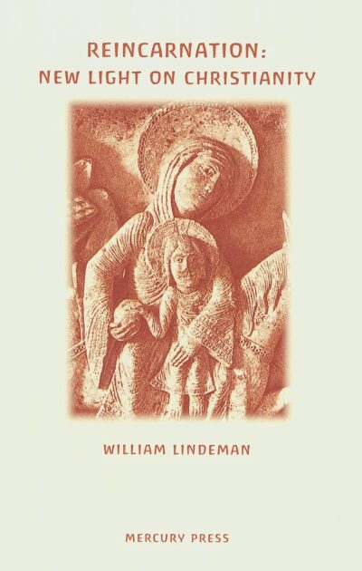 Reincarnation by William Lindeman | Rudolf Steiner Bookstore