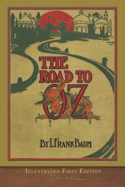 The Road to Oz by L. Frank Baum | Rudolf Steiner Bookstore