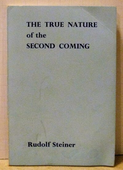 The True Nature of the Second Coming by Rudolf Steiner | Rudolf Steiner Bookstore