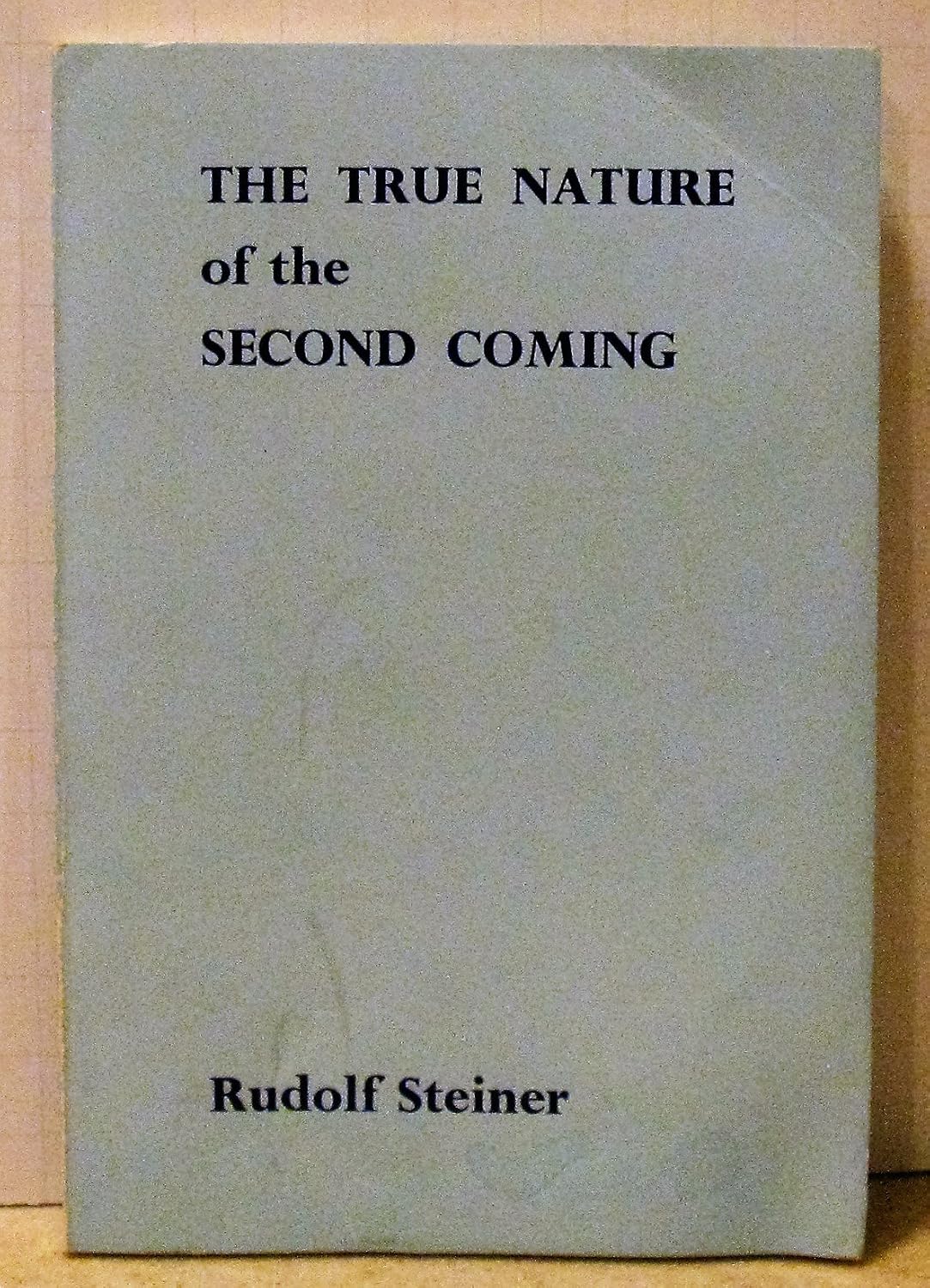 The True Nature of the Second Coming by Rudolf Steiner | Rudolf Steiner Bookstore