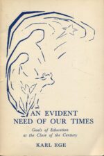 An Evident Need of Our Times by Karl Ege | Rudolf Steiner Bookstore
