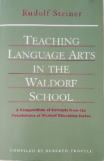 9781888365566-Teaching-Language-Arts-in-The-Waldorf-School Teaching Language Arts in The Waldorf School by Rudolf Steiner | Rudolf Steiner Bookstore