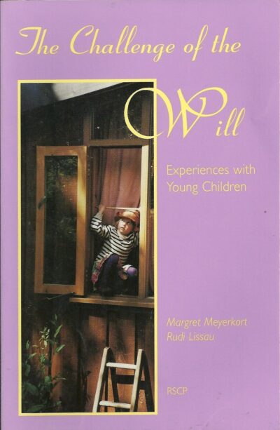 The Challenge of the Will by Margret Meyerkort | Rudolf Steiner Bookstore