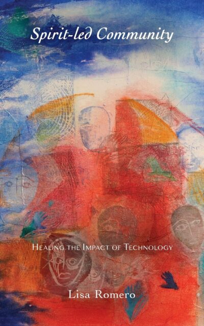 Spirit-led Community by Lisa Romero | Rudolf Steiner Bookstore