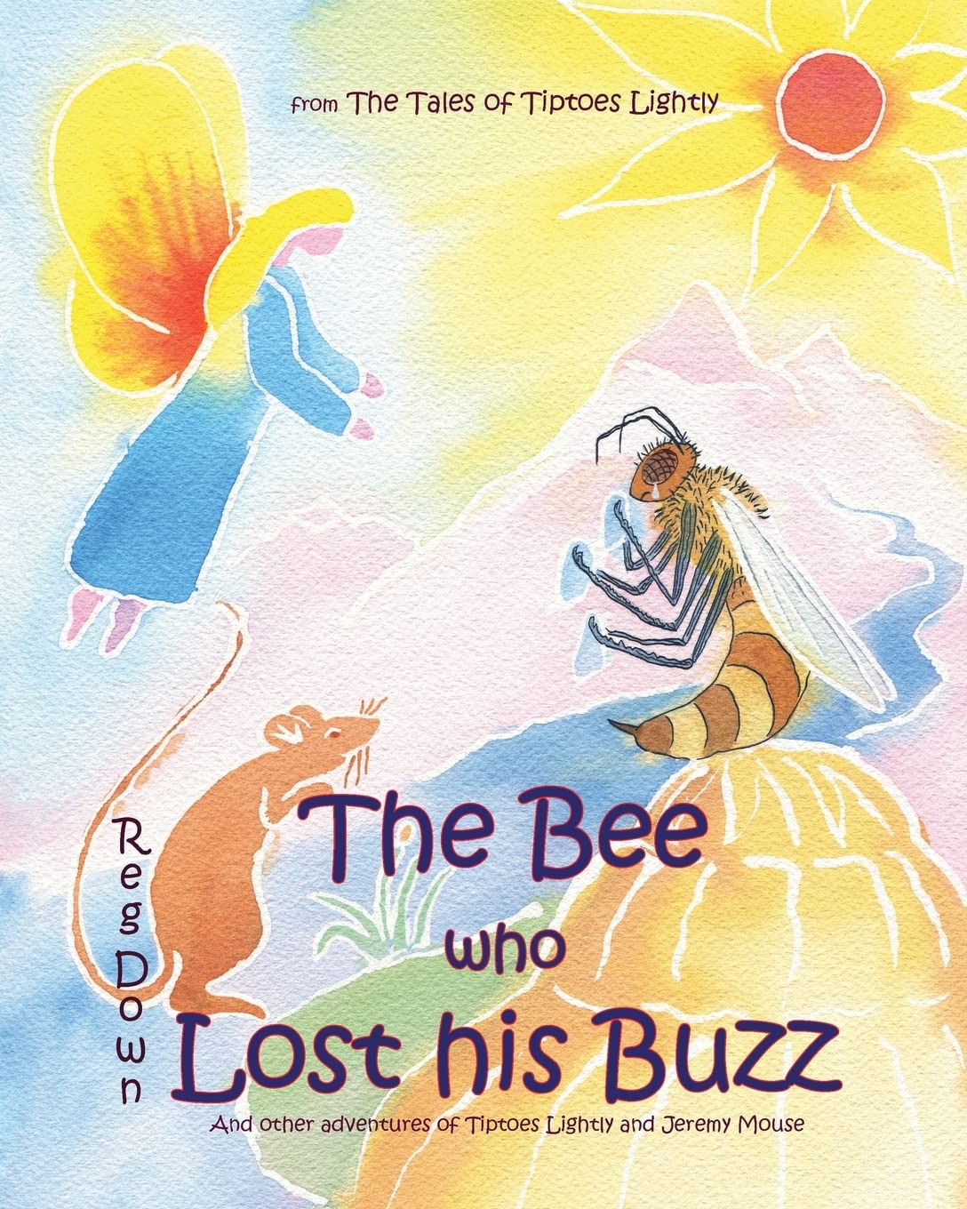 The Bee who Lost his Buzz by Reg Down | Rudolf Steiner Bookstore
