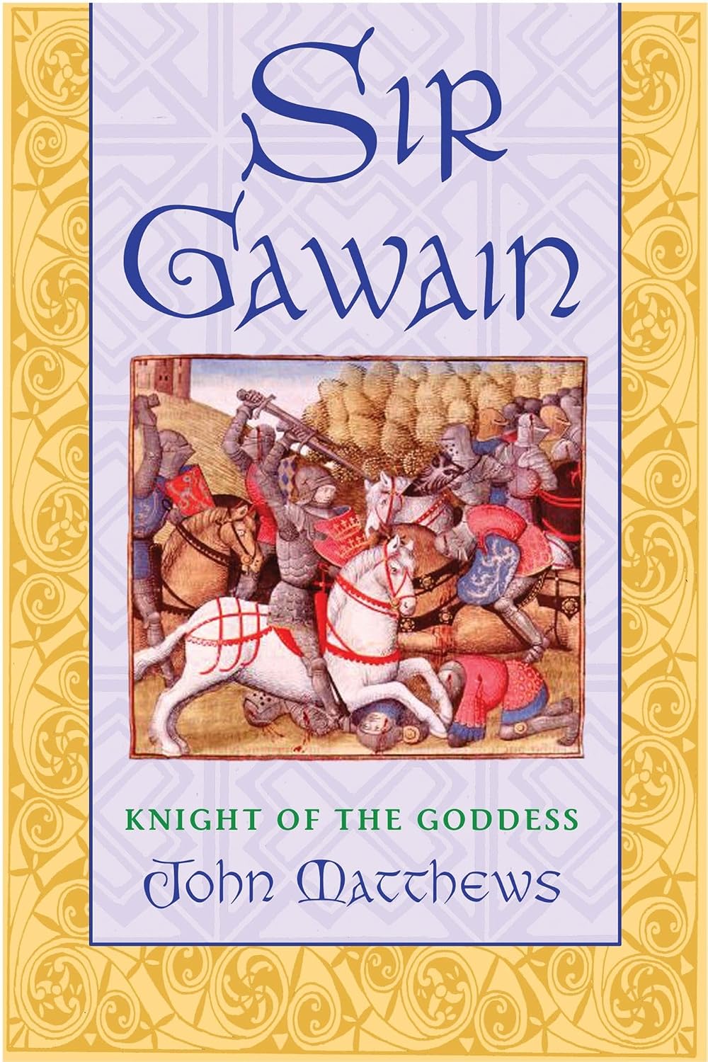 Sir Gawain by John Matthews | Rudolf Steiner Bookstore