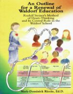 An Outline for a Renewal of Waldorf Education by Mark-Dominick Riccio | Rudolf Steiner Bookstore
