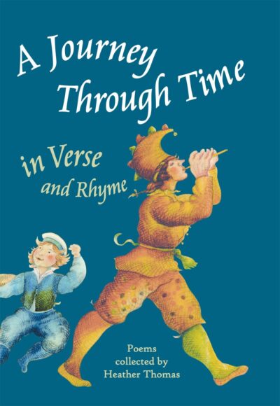 A Journey Through Time in Verse and Rhyme by Heather Thomas | Rudolf Steiner Bookstore