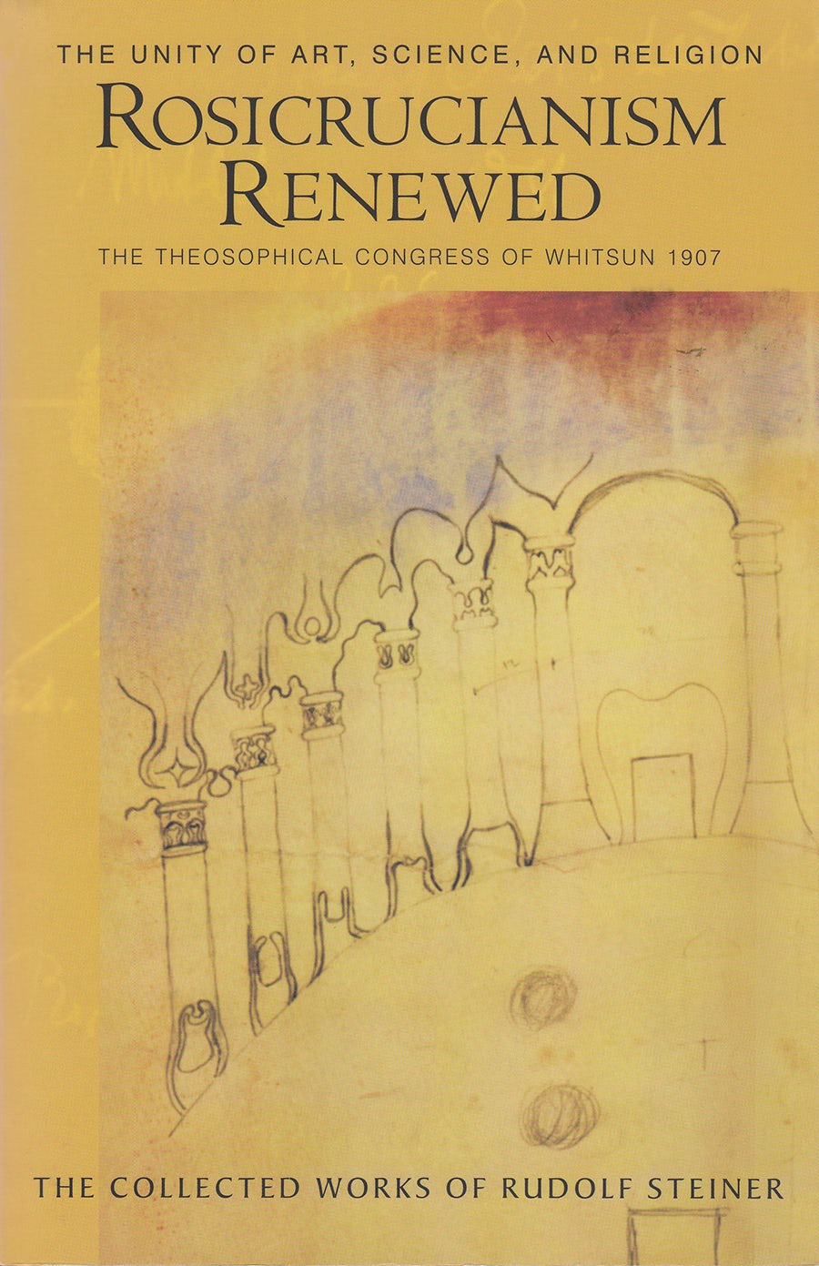 Rosicrucianism Renewed (CW 284) by Rudolf Steiner | Rudolf Steiner Bookstore