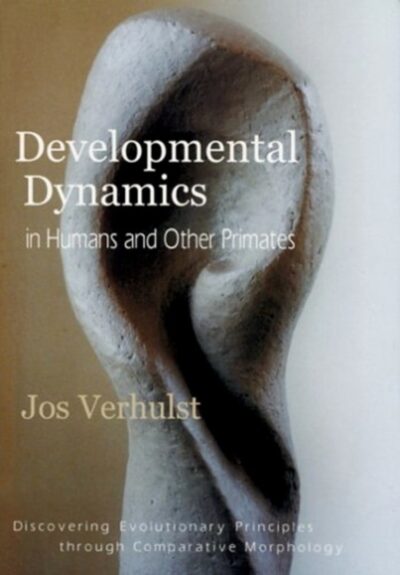 Developmental Dynamics in Humans and Other Primates by Jos Verhulst | Rudolf Steiner Bookstore